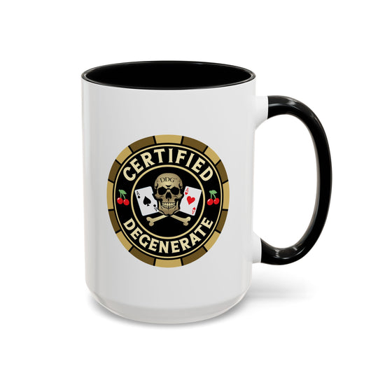 Certified Degenerate Gamblers Coffee Mug — Funny Novelty 11/15 oz