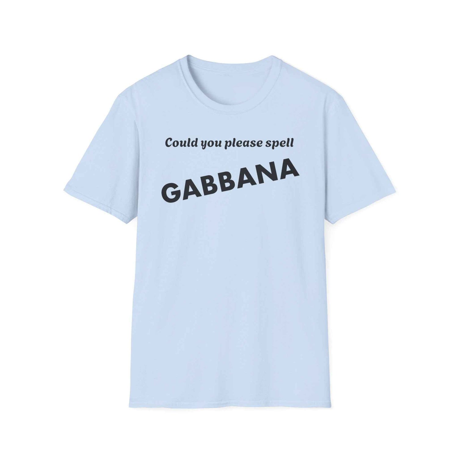 Could You Please Spell Gabbana Shirt | Devil Wears Prada Inspired Tee