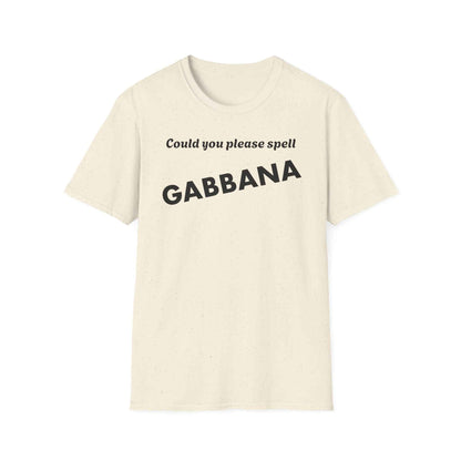 Could You Please Spell Gabbana Shirt | Devil Wears Prada Inspired Tee